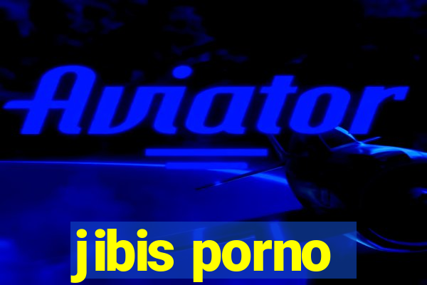 jibis porno